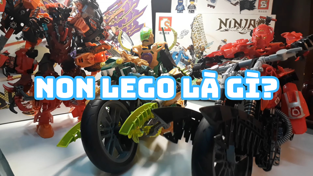 Non lego là gì? Phân biệt Non-LEGO và LEGO chính hãng